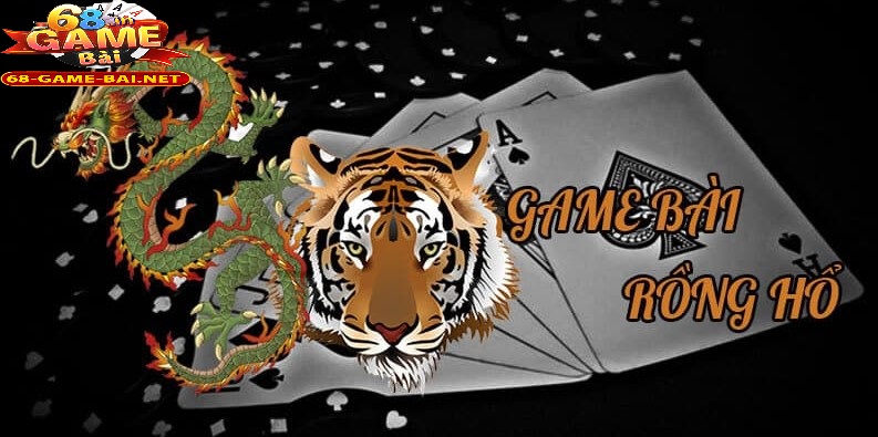 Bài Rồng Hổ 68 Game Bài Tốc Độ Cược Nhanh Thắng 2025 2 Bài Rồng Hổ 68 Game Bài cung cấp cách chơi độc đáo