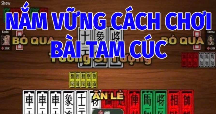 Bài Tam Cúc 68 Game Bài Dân Gian Trí Tuệ Chuẩn Miền Bắc 2 Nắm Vững Cách Chơi Bài Tam Cúc 68 Game Bài Cơ Bản