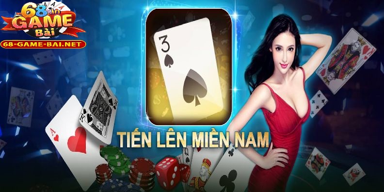 Tiến Lên Miền Nam 68 Game Bài Kinh Điển Lôi Cuốn 1 Sơ lược về Tiến Lên Miền Nam 68 Game Bài