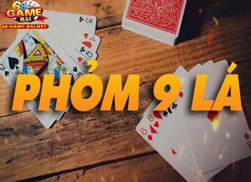 Bắn Cá Tiên HD – Chiến Thuật Chơi Dễ Thắng Lớn 2025 2 Luật Cách Chơi Phỏm 9 Cây 68 Game Bài đơn giản, dễ hiểu