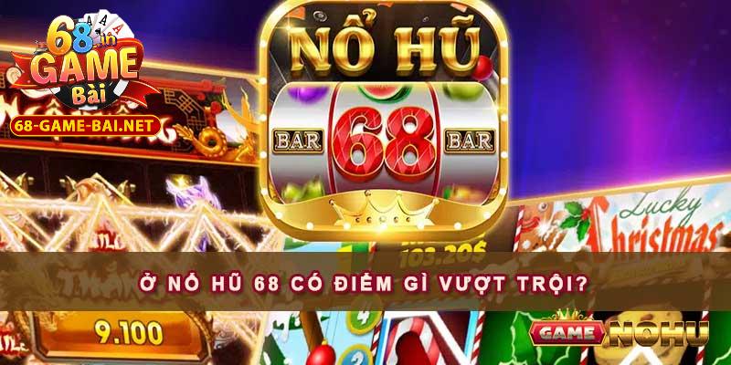 Nổ Hũ 68 Vũ Trụ Slot Game Giải Trí Tại 68 Game Bài 2 Hé lộ những tính năng nổi bật nhất có tại quay Nổ Hũ 68