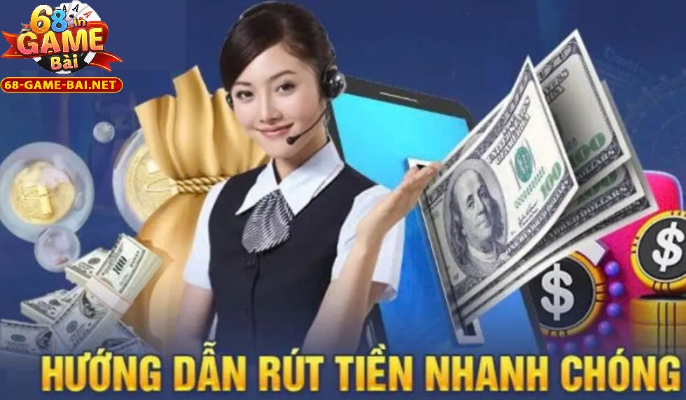 Rút Tiền 68 Game Bài 1 Tiến hành rút tiền 68 Game Bài